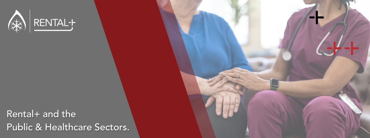 Rental+ Supporting Public and Healthcare Sectors