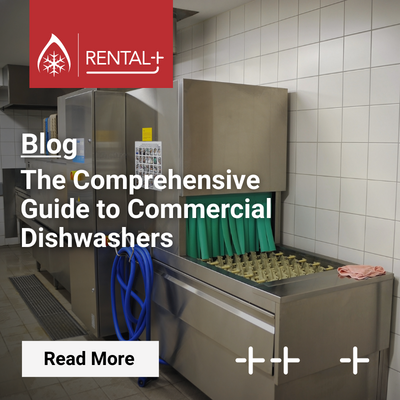 Rental+ Blog. The Comprehensive Guide to Commercial Dishwashers