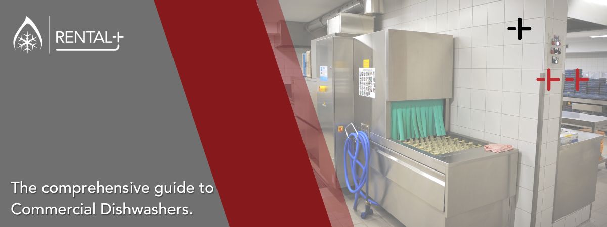 The Comprehensive Guide to Commercial Dishwashers